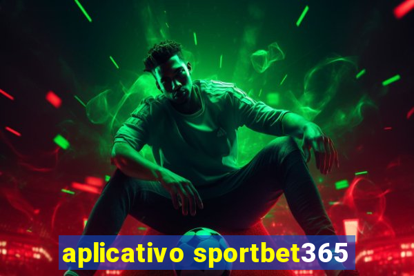 aplicativo sportbet365